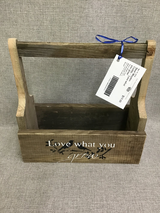 New! Wooden Caddy - 'Love what you grow'